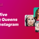 Reigning Queens of Instagram