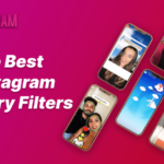 Best Instagram Story Filters
