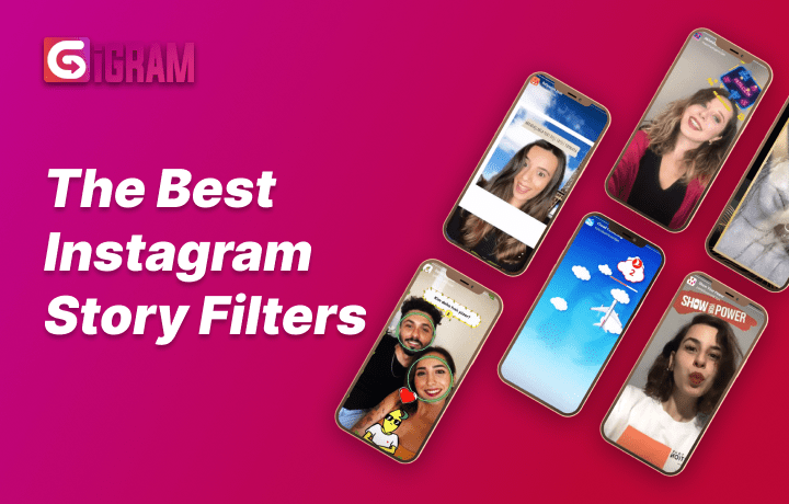 The Ultimate Guide to the Best Instagram Story Filters