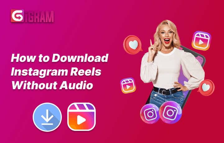 How to Download Instagram Reels Without Audio