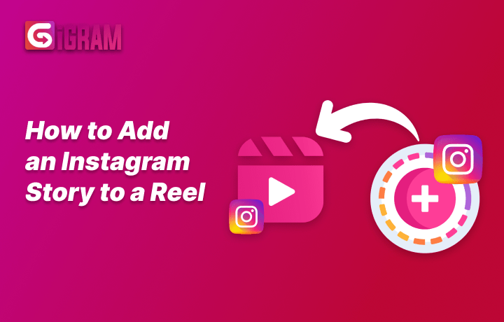 How to Add an Instagram Story to a Reel