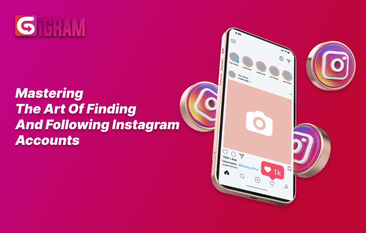 Mastering the Art of Finding and Following Instagram Accounts